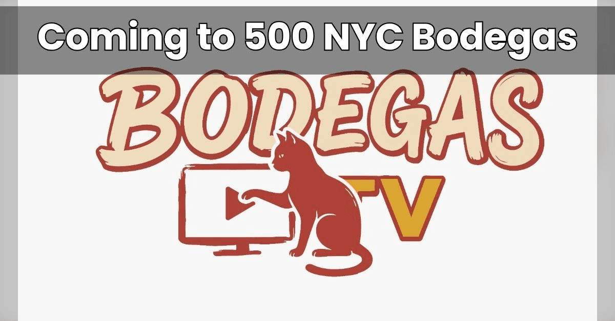 NYC Bodegas to Become Community Media Hubs with Launch of Bodegas TV Network