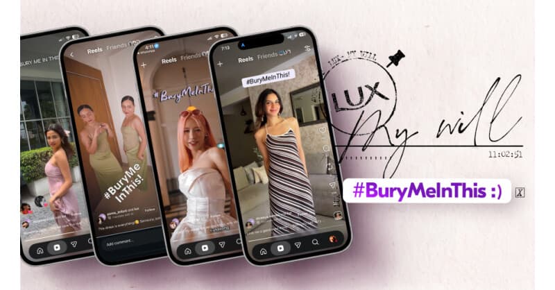 LUX Turns '#BuryMeInThis' Trend Into Legal Style Declarations With #LUXMyWill Initiative