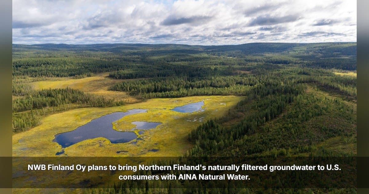 NWB Finland Oy to Launch AINA Natural Water in the U.S. with Eco-Friendly Packaging