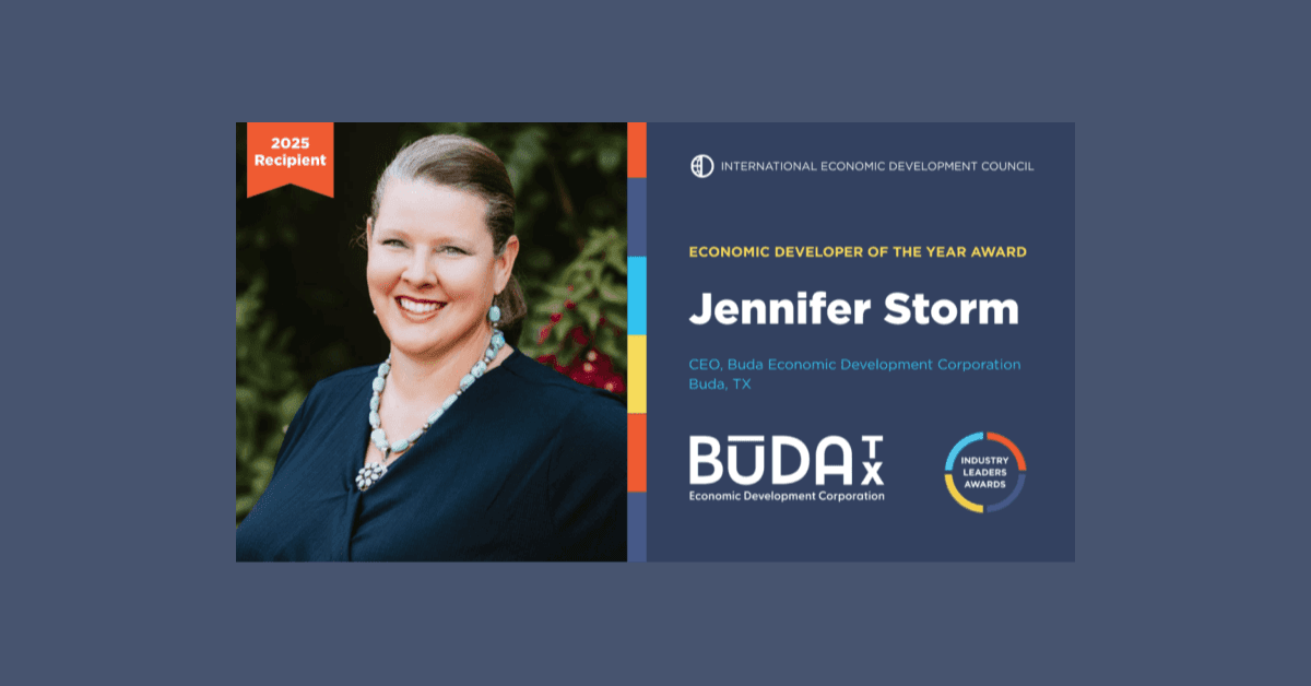 Buda EDC CEO Jennifer Storm Named IEDC’s 2025 Economic Developer of the Year, First Texan to Win