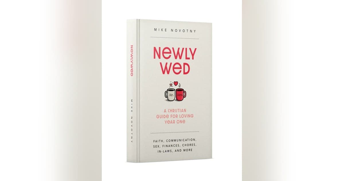 Pastor Mike Novotny's New Book Equips Couples for Marriage's First Year