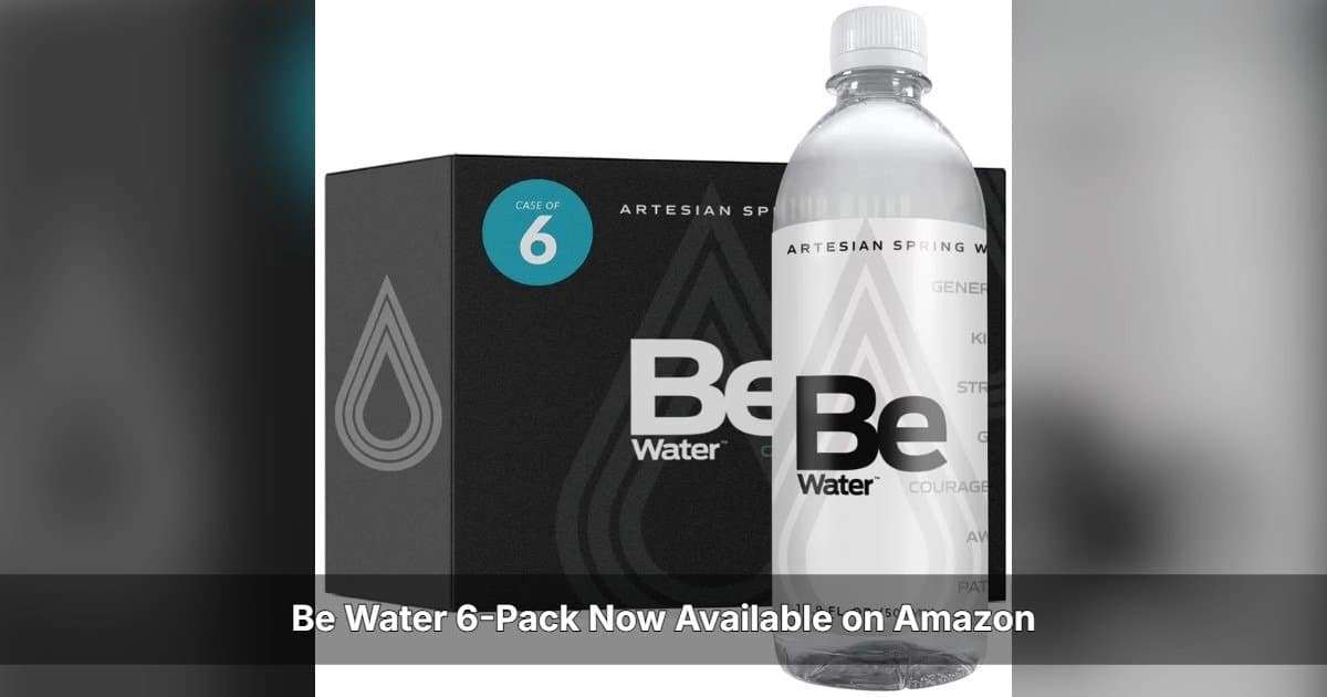 Be Water 6-Pack Now Available on Amazon, Expanding Access to Premium Artesian Spring Water