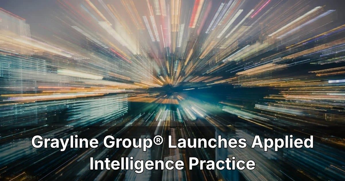 Grayline Group Launches Applied Intelligence Practice to Address AI Execution Gap in Defense, Energy, and Infrastructure