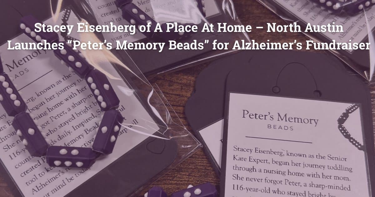 Stacey Eisenberg Launches Peter’s Memory Beads to Support Alzheimer’s Research
