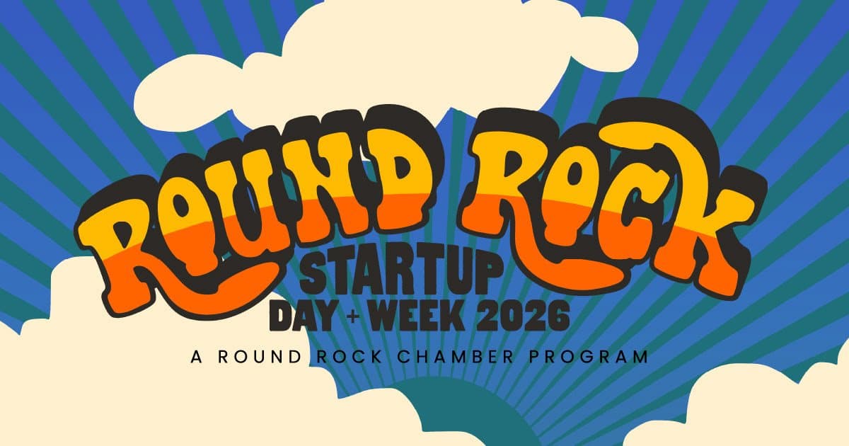 Round Rock Chamber Announces 2026 Startup Day + Week to Boost Entrepreneurship