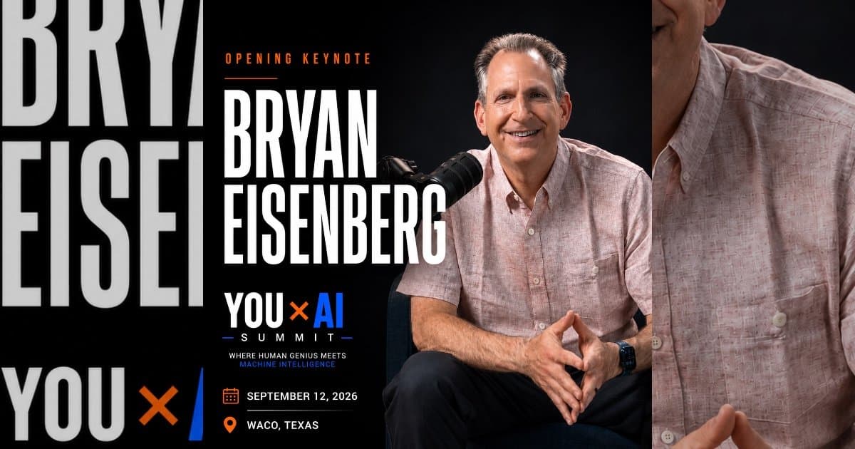 Bryan Eisenberg to Keynote YOU x AI Summit: AI Amplifies Human Connection, Not Replaces It